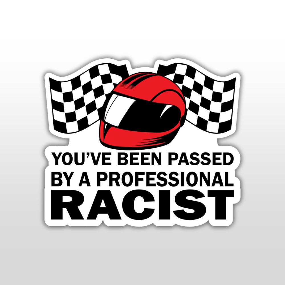 PRO RACIST STICKER